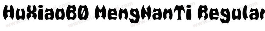 HuXiaoB0 MengNanTi Regular字体转换